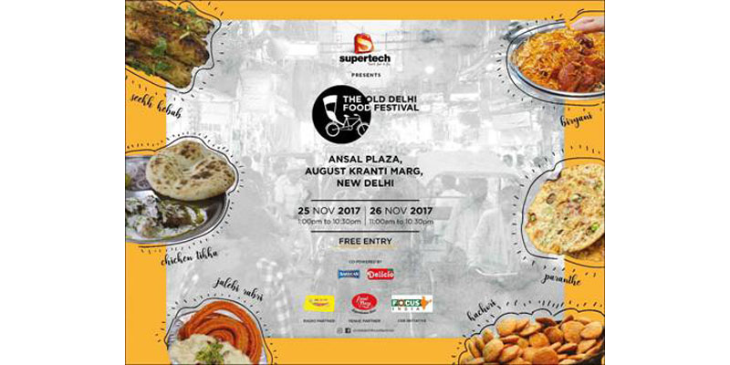 Old Delhi Food Festival - 25th 26th November Ansal Plaza Khel Gaon